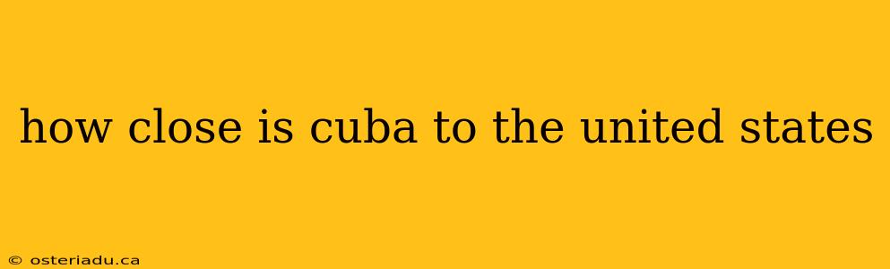 how close is cuba to the united states