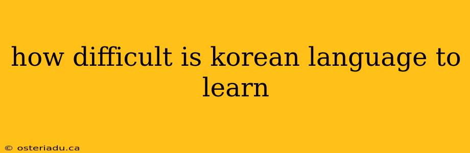 how difficult is korean language to learn