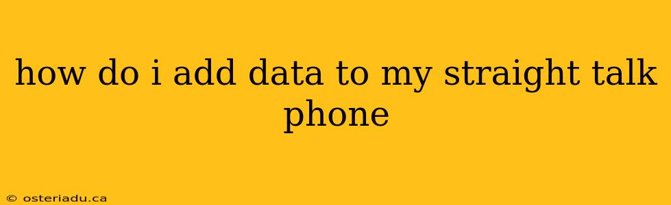 how do i add data to my straight talk phone