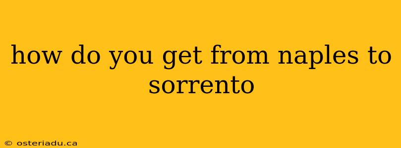 how do you get from naples to sorrento