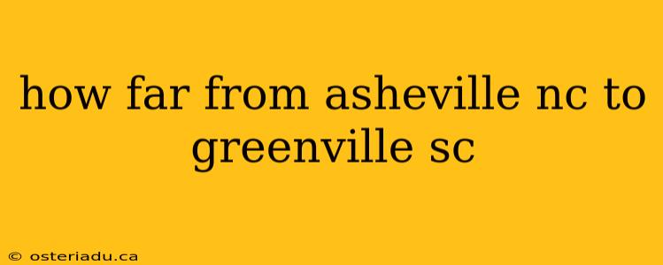 how far from asheville nc to greenville sc