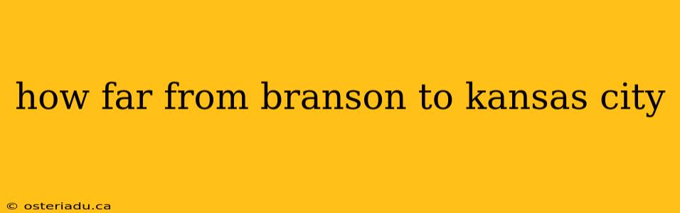 how far from branson to kansas city