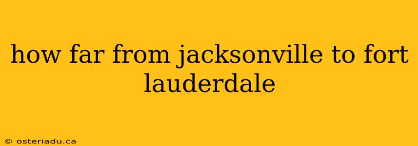 how far from jacksonville to fort lauderdale