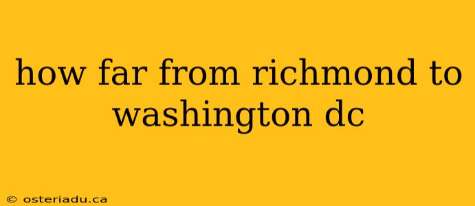 how far from richmond to washington dc