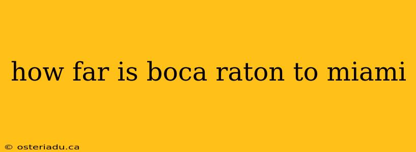 how far is boca raton to miami