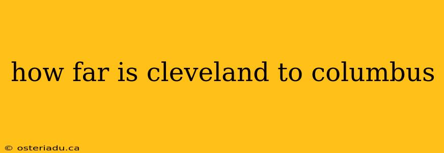 how far is cleveland to columbus