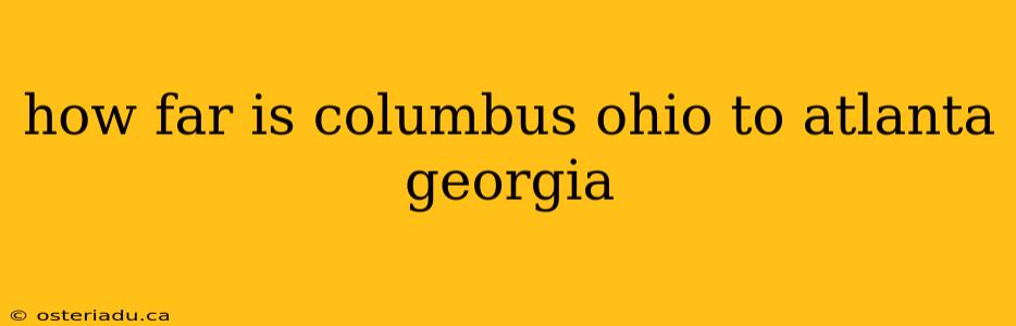 how far is columbus ohio to atlanta georgia