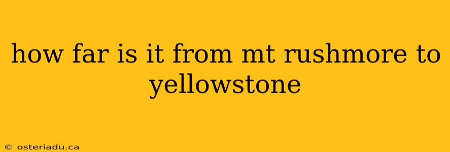 how far is it from mt rushmore to yellowstone