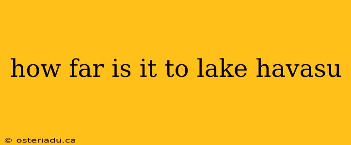 how far is it to lake havasu