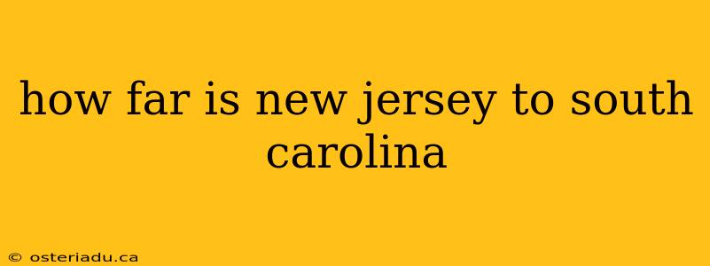 how far is new jersey to south carolina