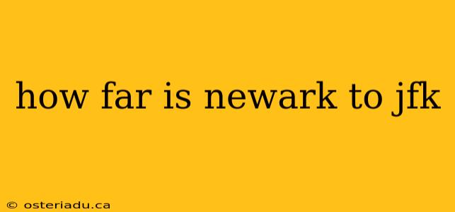 how far is newark to jfk