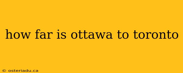 how far is ottawa to toronto