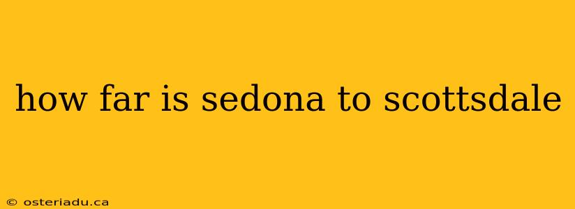 how far is sedona to scottsdale