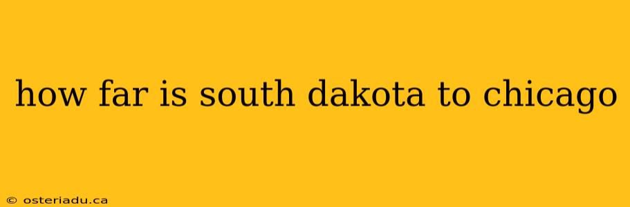 how far is south dakota to chicago