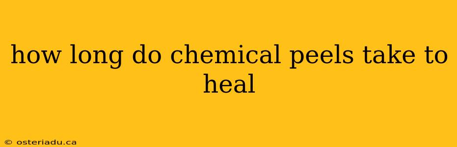 how long do chemical peels take to heal