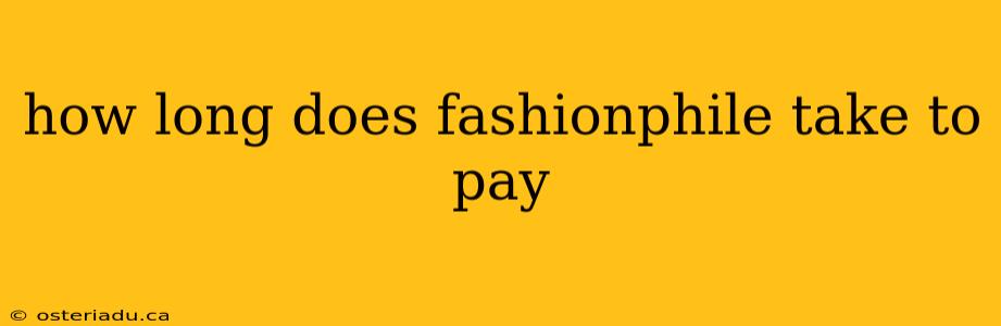 how long does fashionphile take to pay