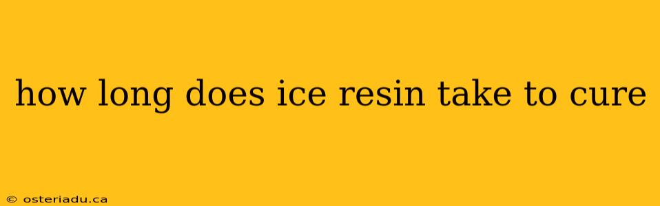 how long does ice resin take to cure