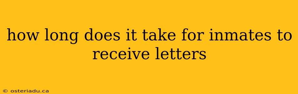 how long does it take for inmates to receive letters