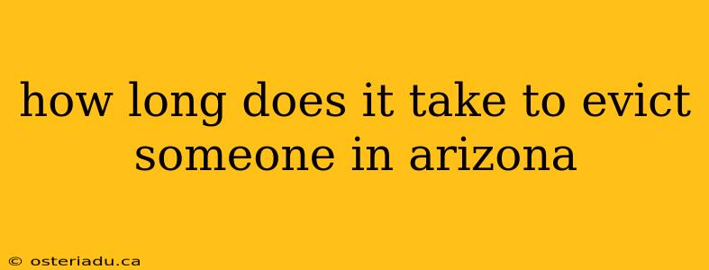 how long does it take to evict someone in arizona