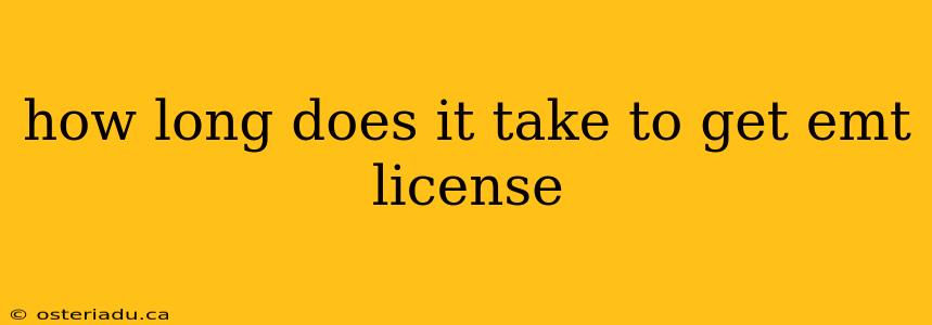 how long does it take to get emt license