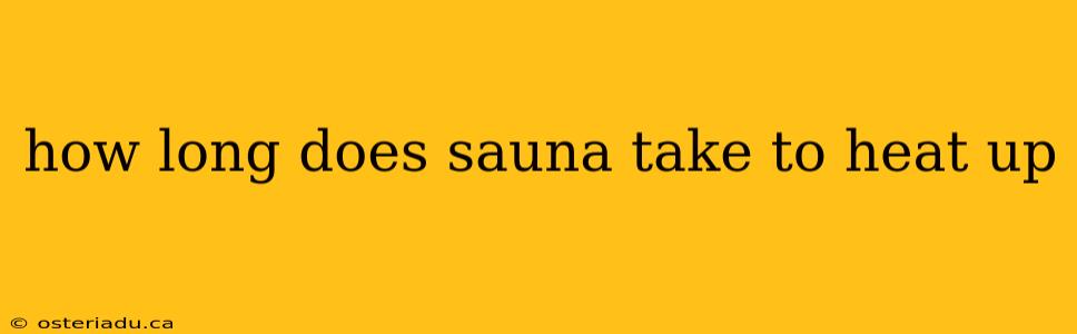 how long does sauna take to heat up