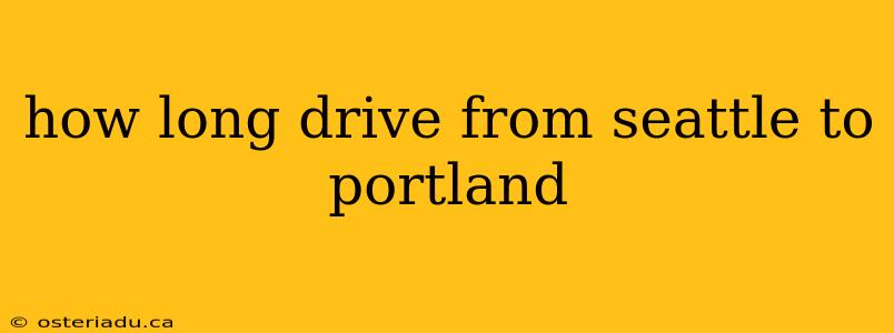 how long drive from seattle to portland