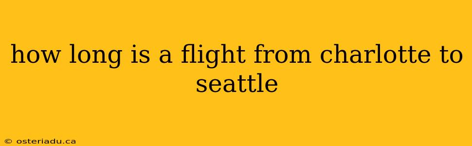 how long is a flight from charlotte to seattle