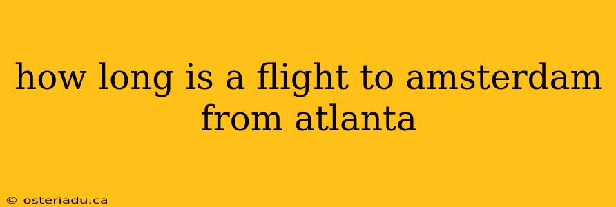 how long is a flight to amsterdam from atlanta