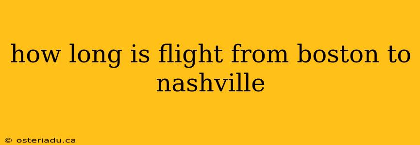 how long is flight from boston to nashville