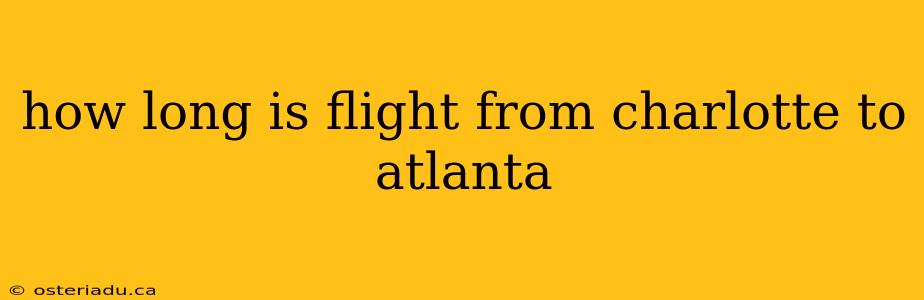 how long is flight from charlotte to atlanta