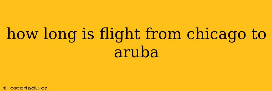 how long is flight from chicago to aruba