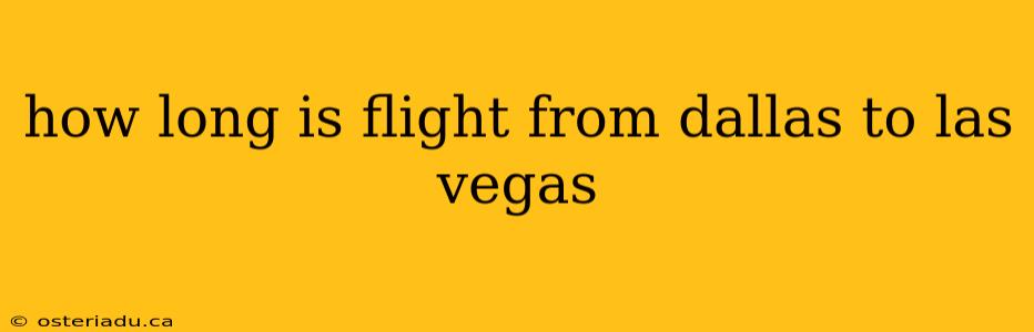 how long is flight from dallas to las vegas