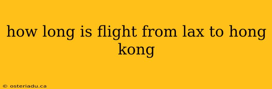 how long is flight from lax to hong kong