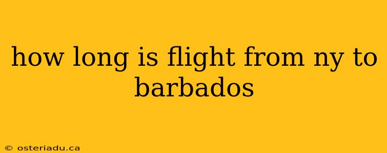 how long is flight from ny to barbados