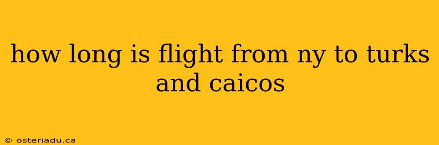 how long is flight from ny to turks and caicos