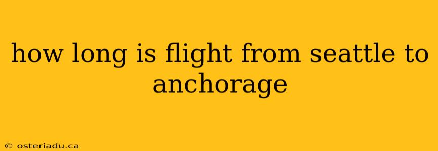 how long is flight from seattle to anchorage