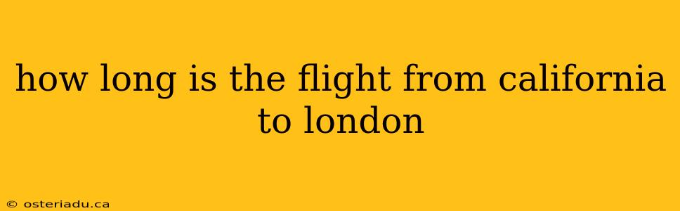 how long is the flight from california to london