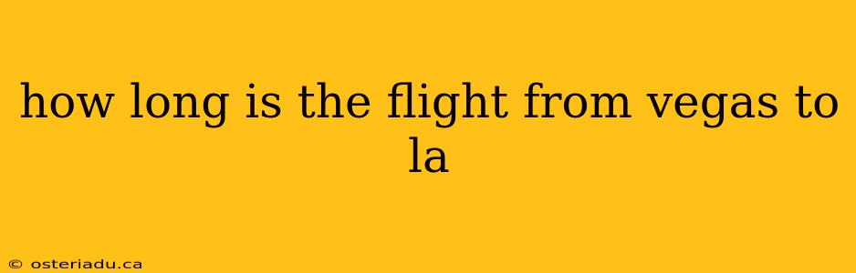 how long is the flight from vegas to la