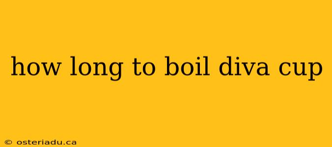 how long to boil diva cup