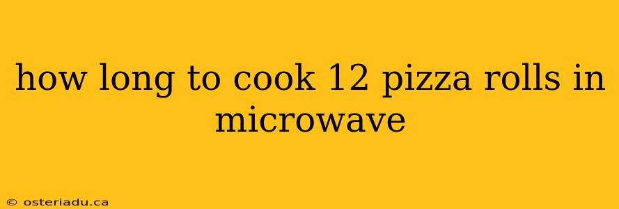 how long to cook 12 pizza rolls in microwave