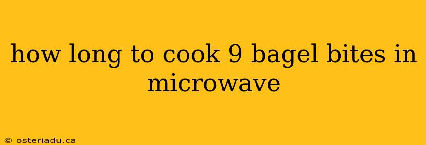 how long to cook 9 bagel bites in microwave