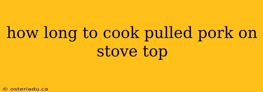 how long to cook pulled pork on stove top