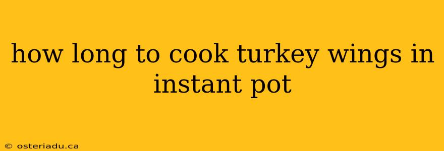 how long to cook turkey wings in instant pot