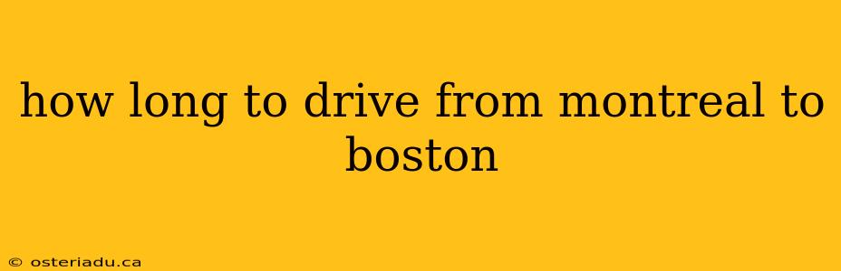 how long to drive from montreal to boston