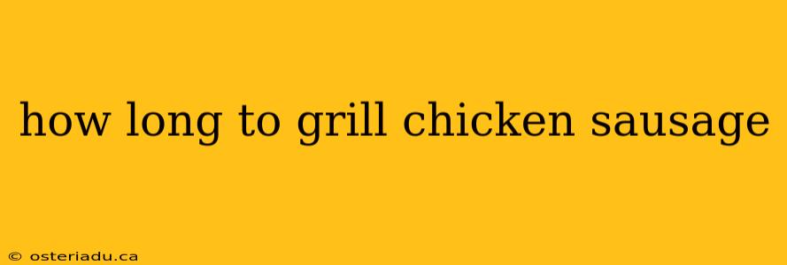 how long to grill chicken sausage