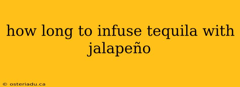 how long to infuse tequila with jalapeño