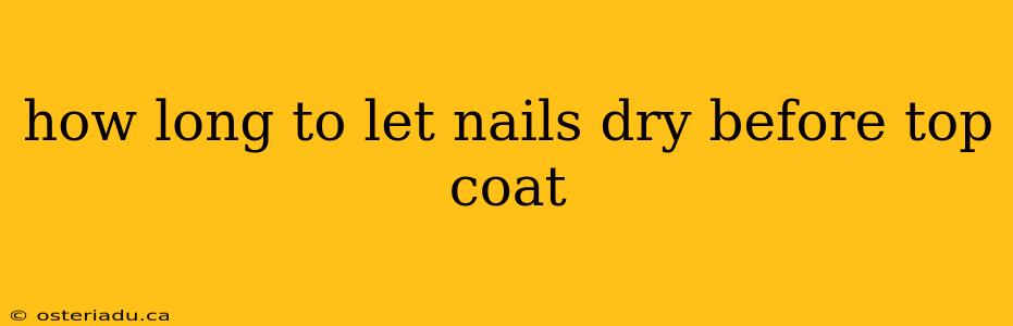 how long to let nails dry before top coat