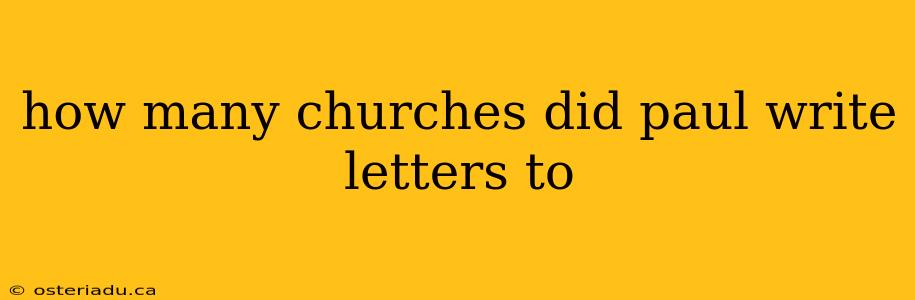 how many churches did paul write letters to