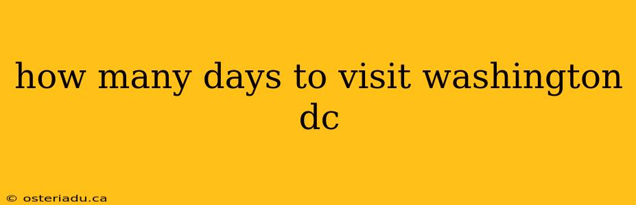 how many days to visit washington dc