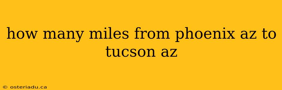 how many miles from phoenix az to tucson az